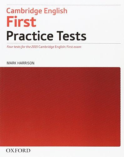 First Certificate Test without Key Exam Pack 3rd Edition: Four tests for the 2015 Cambridge English: First exam (First Certificate Practice Tests)