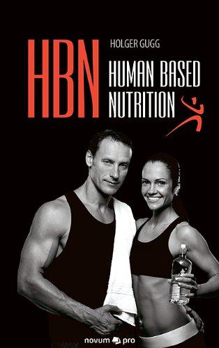 HBN: Human Based Nutrition