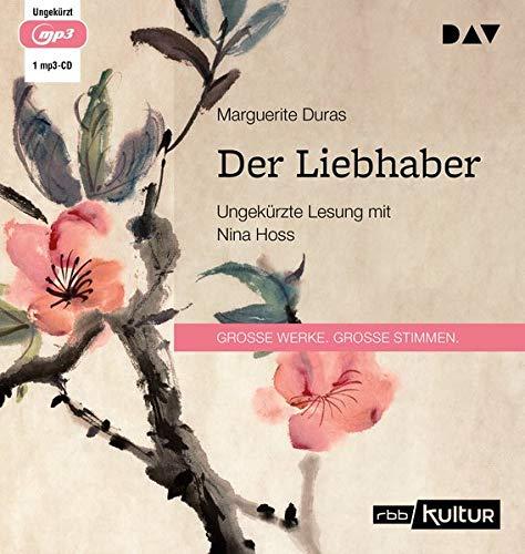 Der Liebhaber: Ungekürzte Lesung mit Nina Hoss (1 mp3-CD)