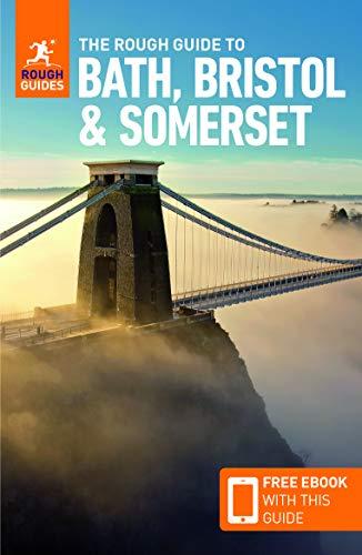 The Rough Guide to Bath, Bristol & Somerset (Travel Guide with Free Ebook)