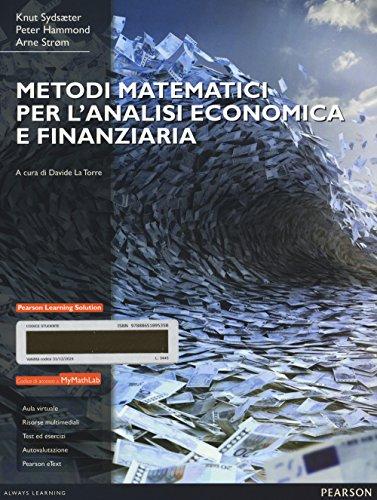 Metodi matematici per l'analisi economica e finanziaria. Con Mymathlab