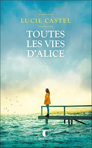 Toutes les vies d'Alice