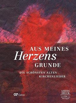 Aus meines Herzens Grunde: Liederbuch im Großdruck