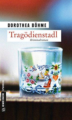 Tragödienstadl: Kriminalroman