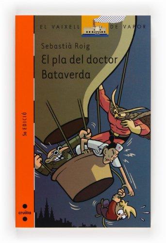 PLA DEL DOCTOR BATAVERDA, EL (El Barco de Vapor Naranja, Band 129)