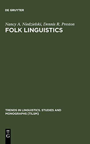 Folk Linguistics (Trends in Linguistics. Studies and Monographs [TiLSM], 122)