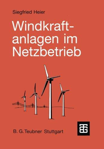 Windkraftanlagen im Netzbetrieb (German Edition)