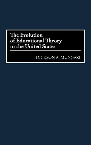 The Evolution of Educational Theory in the United States