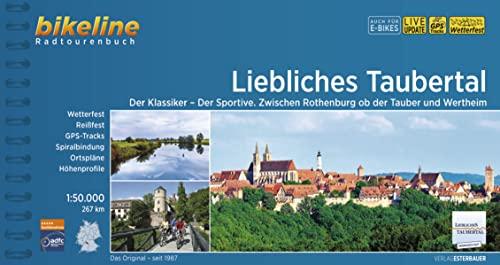 Liebliches Taubertal: Der Klassiker - Der Sportive. Zwischen Rothenburg ob der Tauber und Wertheim. 1:50.000, 267 km (Bikeline Radtourenbücher)