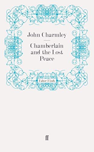 Chamberlain and the Lost Peace