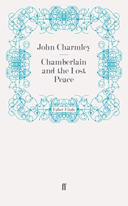 Chamberlain and the Lost Peace