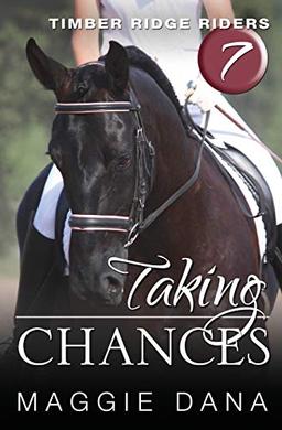 Taking Chances (Timber Ridge Riders, Band 7)