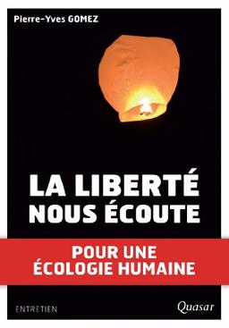 La liberté nous écoute : pour une écologie humaine : entretien avec Claire Villemain