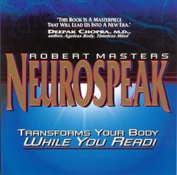 Neurospeak: Transforms Your Body, While You Read