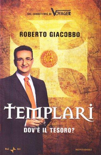 Templari. Dov'è il tesoro?