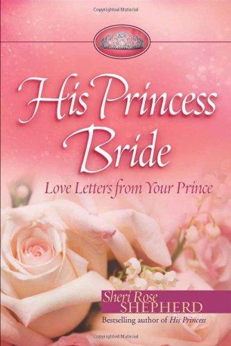 His Princess Bride: Love Letters from Your Prince