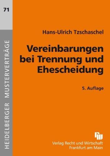 Vereinbarungen bei Trennung und Ehescheidung