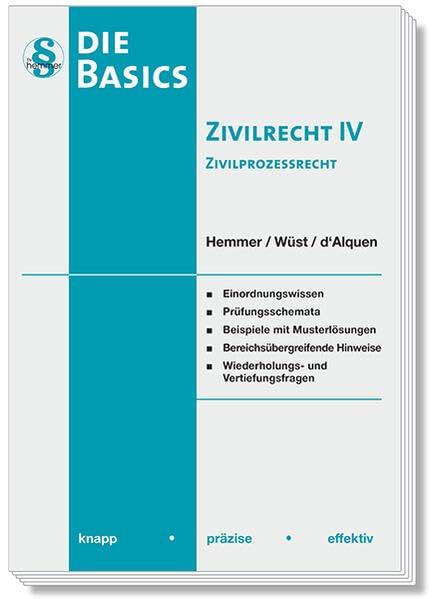 11440 - Basics - Zivilrecht IV Zivilprozessrecht (ZPO): knapp - präzise - effektiv (Skripten - Zivilrecht)