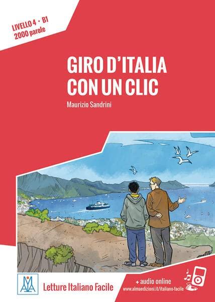 Giro d'Italia con un clic: Lektüre + Audiodateien als Download (Letture Italiano Facile)