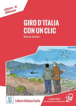 Giro d'Italia con un clic: Lektüre + Audiodateien als Download (Letture Italiano Facile)