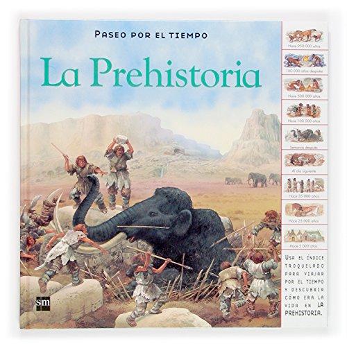 La Prehistoria (Paseo por el tiempo, Band 9)