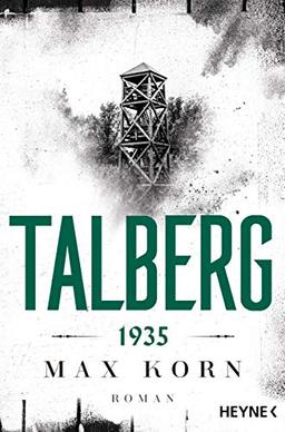 Talberg 1935: Roman (Die Talberg-Reihe, Band 1)