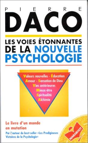 Les Voies étonnantes de la nouvelle psychologie