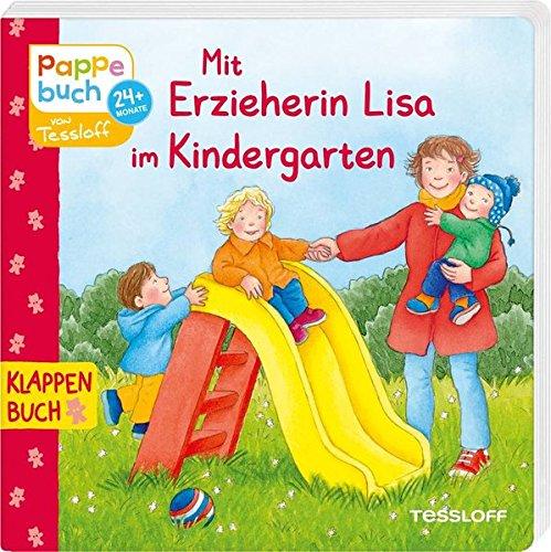 Mit Erzieherin Lisa im Kindergarten (Bilderbuch ab 2 Jahre)