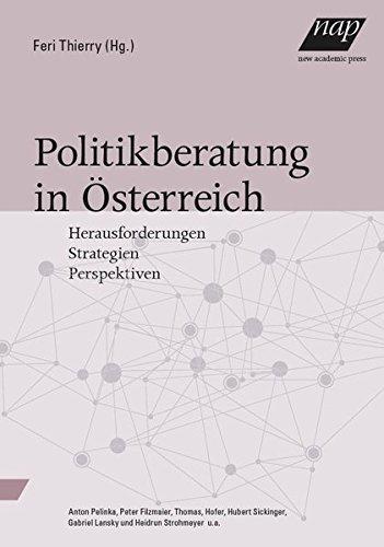 Politikberatung in Österreich: Erweiterte Neuausgabe