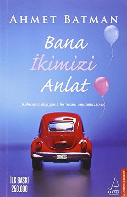 Bana Ikimizi Anlat: Kokusuna alistiginiz bir insani unutamazsiniz