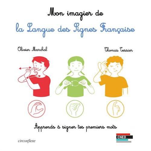 Mon imagier de la langue des signes française : apprends à signer tes premiers mots