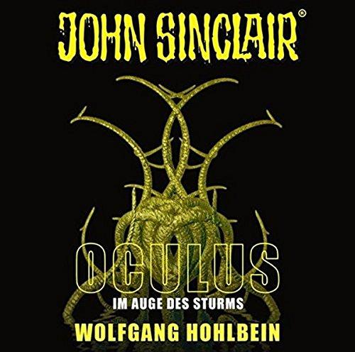 John Sinclair - Oculus: Im Auge des Sturms. Sonderedition 08. (John Sinclair Hörspiel-Sonderedition, Band 8)