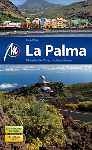 La Palma: Reiseführer mit vielen praktischen Tipps.