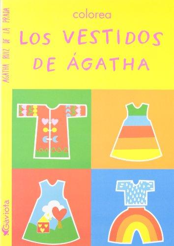 Los vestidos de Ágatha (Colorea con Ágatha Ruiz de la Prada)