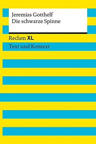 Die schwarze Spinne: Reclam XL - Text und Kontext