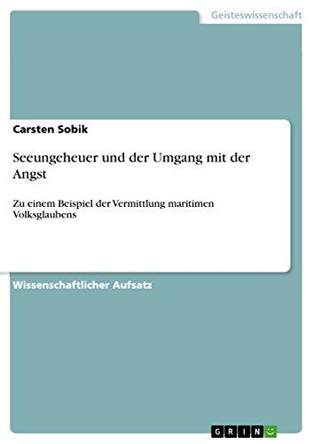 Seeungeheuer und der Umgang mit der Angst: Zu einem Beispiel der Vermittlung maritimen Volksglaubens