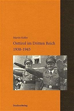 Osttirol im Dritten Reich 1938-1945