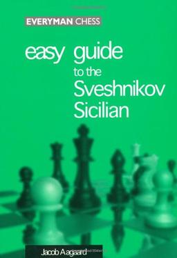 Easy Guide to the Sveshnikov Sicilian