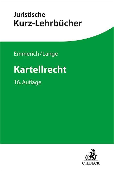 Kartellrecht: Ein Studienbuch (Kurzlehrbücher für das Juristische Studium)