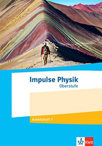 Impulse Physik 1. Mechanik und Felder: Arbeitsheft 1 Klassen 11-13 (G9), 10-12 (G8): Arbeitsheft mit eWissen Klassen 11-13 (G9), 10-12 (G8)