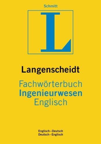 Langenscheidt Fachwörterbuch Ingenieurwesen Englisch: Englisch-Deutsch/Deutsch-Englisch (Langenscheidt Fachwörterbücher)