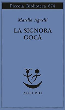 La signora Gocà (Piccola biblioteca Adelphi)