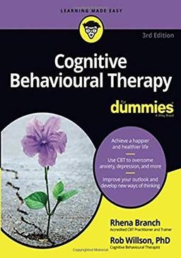 Cognitive Behavioural Therapy For Dummies