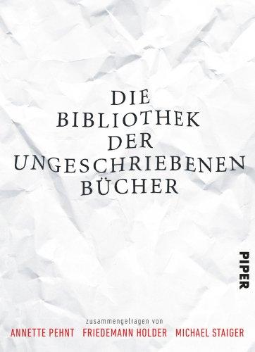 Die Bibliothek der ungeschriebenen Bücher