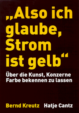 'Also ich glaube, Strom ist gelb'