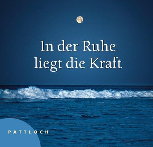 In der Ruhe liegt die Kraft