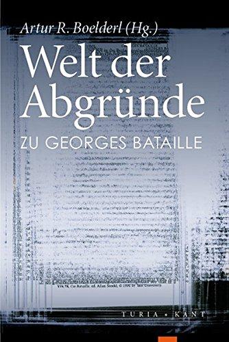 Welt der Abgründe: Zu Georges Bataille