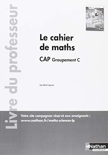 Mathématiques CAP tertiaire Groupement C : Livre du professeur