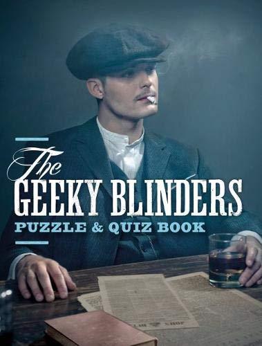 The Geeky Blinders Puzzle & Quiz Book