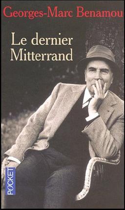 Le dernier Mitterrand